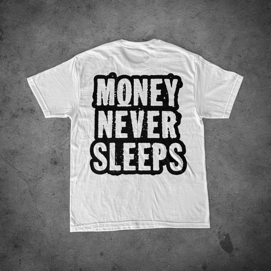 MONEY NEVER SLEEPS TEE